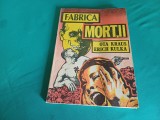 FABRICA MORȚII * OTA KRAUS, ERICH KULKA / 1992 * 54
