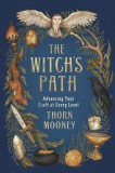 The Witch&#039;s Path: Advancing Your Craft at Every Level
