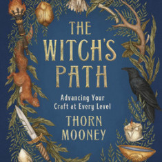 The Witch's Path: Advancing Your Craft at Every Level