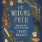 The Witch&#039;s Path: Advancing Your Craft at Every Level