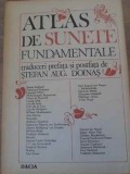 ATLAS DE SUNETE FUNDAMENTALE-TRADUCERI, PREFATA SI POSTFATA DE STEFAN AUG. DOINAS