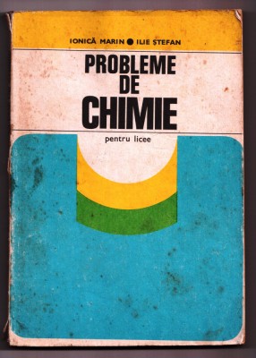 probleme de chimie pentru licee de ionică marin si ilie stefan foto