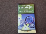 A. B. Strugatki - Hotelul La crucea alpinistului