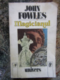 MAGICIANUL-JOHN FOWLES