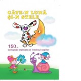 Cate-n luna si-n stele. 150 de curiozitati explicate pe intelesul copiilor - Ala Bujor