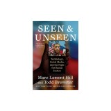 Seen and Unseen: Technology, Social Media, and the Fight for Racial Justice