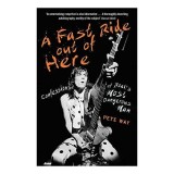 A Fast Ride Out of Here