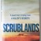 SCRUBLANDS by CHRIS HAMMER , 2019