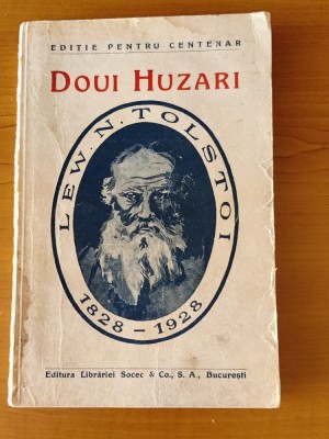 Lew N Tolstoi - Doi husari (Doui huzari) Nuvele și povestiri (Ed. Socec) foto