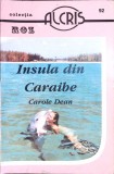 INSULA DIN CARAIBE-CAROLE DEAN-279112