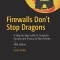 Firewalls Don&#039;t Stop Dragons: A Step-By-Step Guide to Computer Security and Privacy for Non-Techies