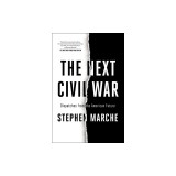The Next Civil War: Dispatches from the American Future