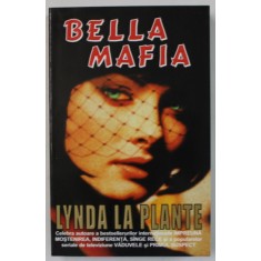 BELLA MAFIA de LYNDA LA PLANTE , ANII &#039;90