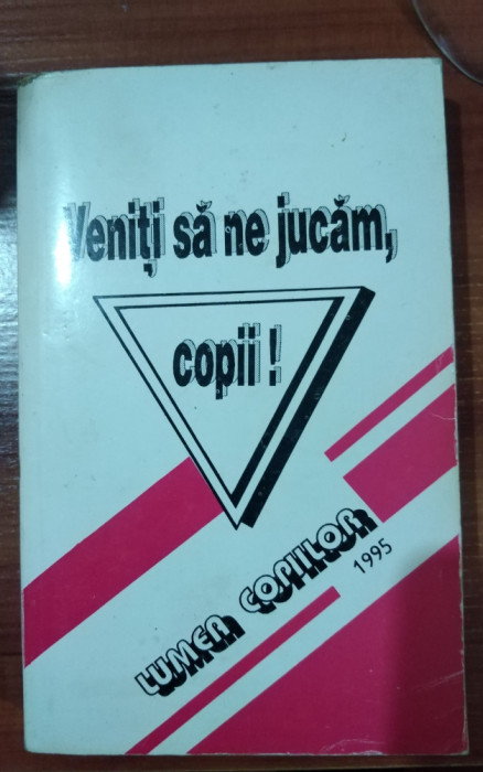 VENITI SA NE JUCAM , COPII ! - JOCURI DIDACTICE S. DIMA A. CANDREA 1995