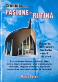 Carte Credinta intre pasiune si rutina - Maria Goron