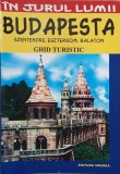 Budapesta. Szentendre, Esztergom, Balaton. Ghid turistic - Catrinel Kolmar