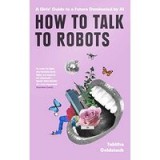 How To Talk To Robots