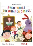Cumpara ieftin Aventurile lui Mihai la castel/Aniko Weber