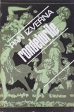 Rondelurile - Pan Izverna, Albatros 1983, Carte Poezie Rom&acirc;nă, Ediție Necartonată