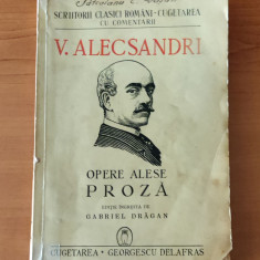 Vasile Alecsandri - Opere alese. Proză (Ed. Cugetarea 1941) ediție G. Drăgan