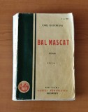 Ionel Teodoreanu - Bal Mascat (Ed. Cartea Rom&acirc;nească 1929) ediția I