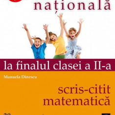 Evaluarea nationala la finalul cls a II-a Scris-Citit-Matematica, Manuela Dinescu