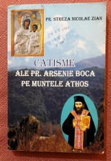 Catisme ale Parintelui Arsenie Boca pe Muntele Athos. Editura Credinta Stramoseasca, 2008 - Pr. Streza Nicolae Zian