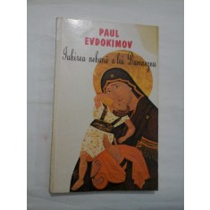 Iubirea nebuna a lui Dumnezeu - Paul Evdokimov