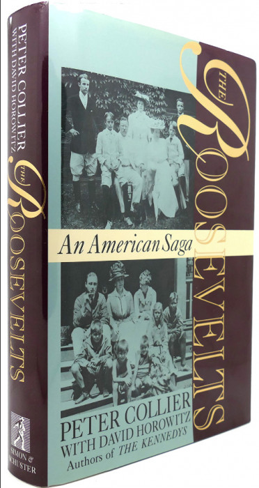 The Roosevelts An american saga/ Peter Collier