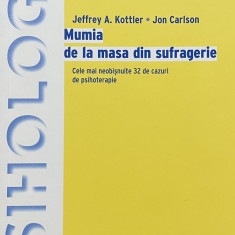 MUMIA DE LA MASA DIN SUFRAGERIE - JEFFREY A. KOTTLER 2004
