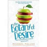 Botany of Desire Young Readers Edition