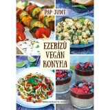 Ezer&iacute;zű veg&aacute;n konyha - Pap Judit