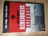 Dosarele Securitatii - Studii de caz - Carmen Chivu; Mihai Albu (Editura Polirom, 2007)