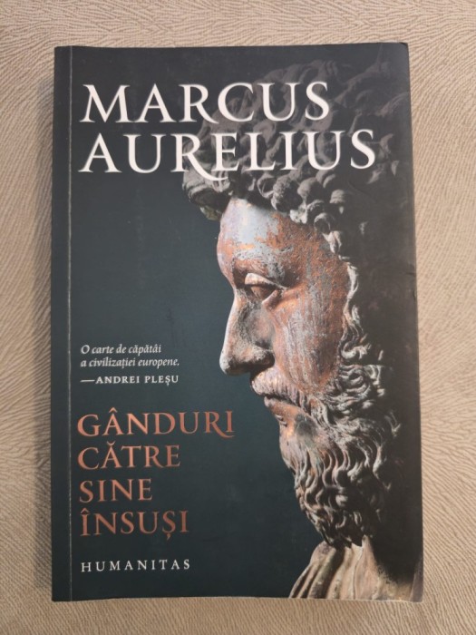 Ganduri catre sine insusi - Marcus Aurelius