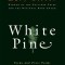 White Pine: Poems and Prose Poems