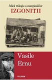 Izgonitii - Vasile Ernu - Polirom