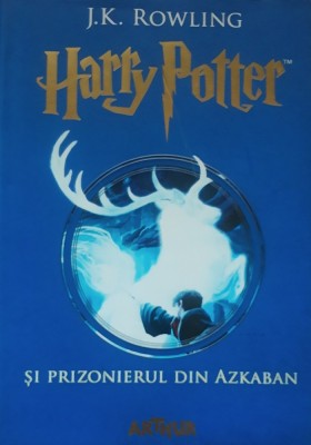 HARRY POTTER SI PRIZONIERUL DIN AZKABAN VOL 3 - J.K. ROWLING foto