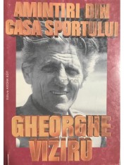 Gheorghe Viziru - Amintiri din casa sportului (Editia: 2000) foto
