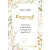 Ragyogj! - Nagy Anik&oacute;