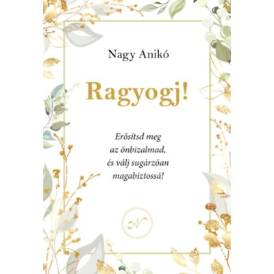 Ragyogj! - Nagy Anik&amp;oacute; foto
