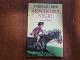 Armasarul negru de Virgiliu Ene