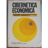CIBERNETICA ECONOMICA-MANEA MANESCU-249564