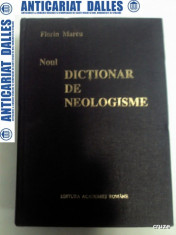 NOUL DICTIONAR DE NEOLOGISME -FLORIN MARCU ( format mare) foto