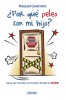 Por Que Peleo Con Mi Hijo?