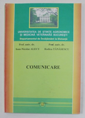 COMUNICARE de IOAN - NICOLAE ALECU si RODICA TANASESCU , 2009 foto