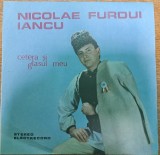 Disc Vinil Nicolae Furdui Iancu - Cetera Și Glasul Meu-Electrecord- ST-EPE 03462