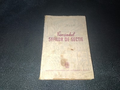 CUVANTUL SEFILOR DE SECTIE 1949 foto