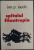 ION P. IACOB - SPITALUL FILANTROPIA (VERSURI, volum de debut - 1994)