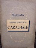 Silvian Iosifescu - Caragiale (1952)