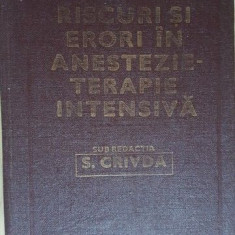 Riscuri si erori in anestezie-terapie intensiva - S. Crivda